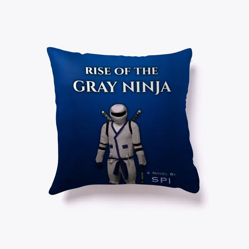 Rise of the Gray Ninja Merch!